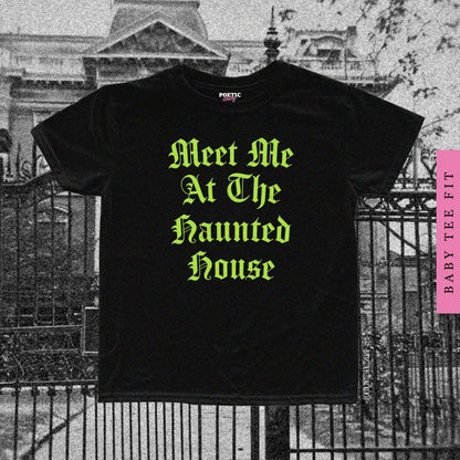 Meet Me At The Haunted House Halloween Spooky Gothic Baby Tee