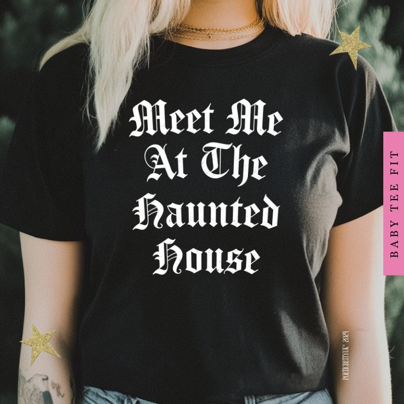 Meet Me At The Haunted House Halloween Spooky Gothic Baby Tee