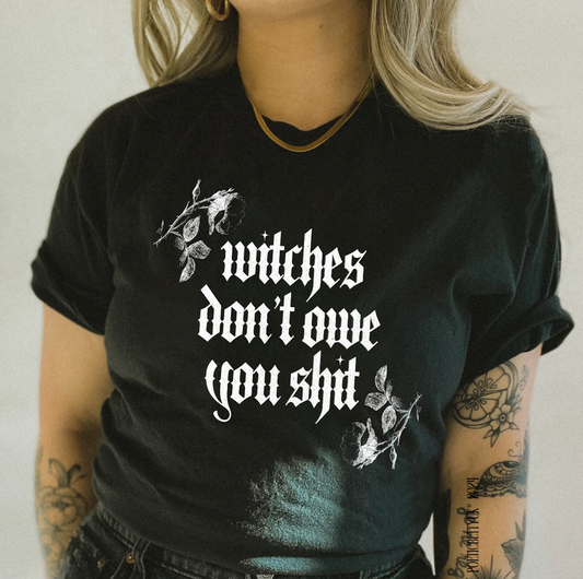 Witches Don't Owe You Shit Halloween Roses Crew Neck Adult T-Shirt