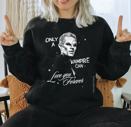 Spike Vampires Love Forever Buffy Slayer Sweatshirt 100% Cotton