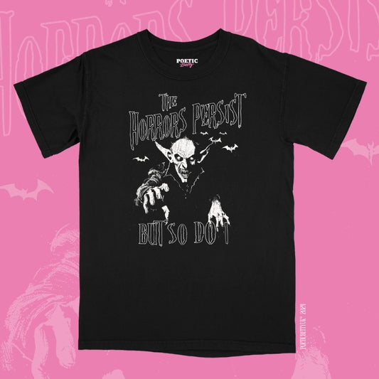 The Horrors Persist But So Do I Halloween Spooky Nosferatu Gothic Crew Neck Adult T-Shirt (Copy)