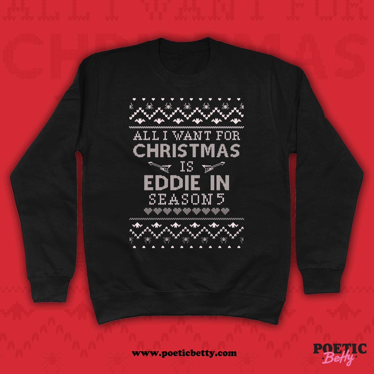 Eddie All I Want Parody Christmas Munson Jumper Unisex Sweatshirt